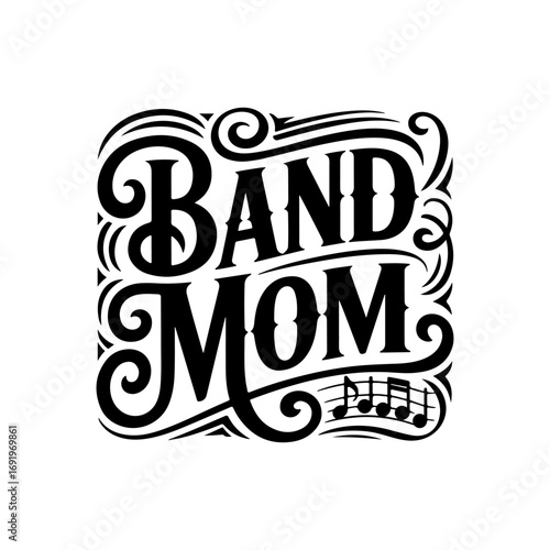 Band Mom. Vector Design Isolated on White Background