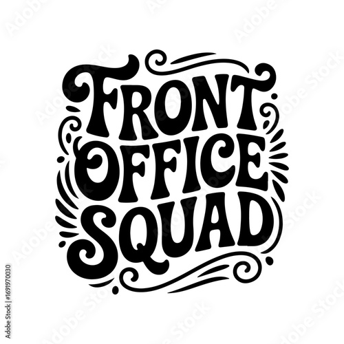 Front Office Squad. Vector Design Isolated on White Background