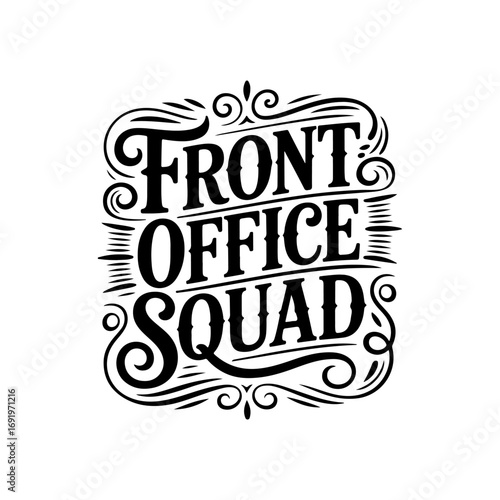 Front Office Squad. Vector Design Isolated on White Background