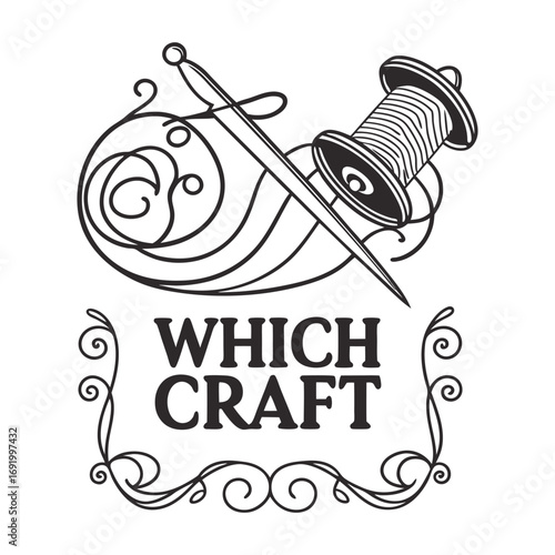 Design a vintage-style logo for a crafting brand called ‘Which Craft.’ Include hand-drawn elements like a spool of thread, sewing needle, crochet hook, and knitting needle, arranged in a creative comp