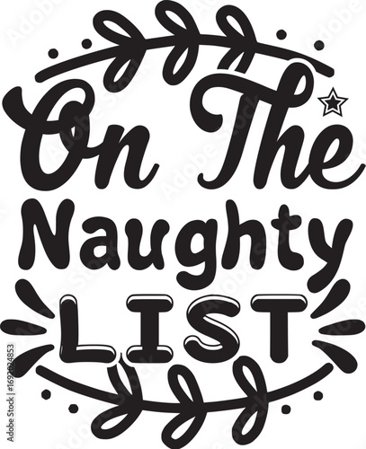 On The Naughty List SVG Design