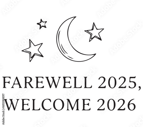 Hand-Drawn Moon and Stars Illustration with Farewell 2025 Welcome 2026 Text