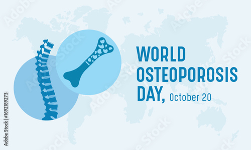 World Osteoporosis Day October 20 – Bone Health Awareness Vector Banner, Poster, Background & Campaign Design.