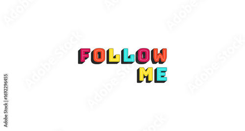 Follow me colorful bold popular internet button word. Promote yourself. Asking to watch vlog. Channel membership. Chunky 3D letters with shadow effect. Fun typography. Bungee Shade font used
