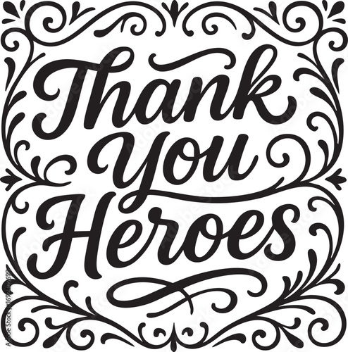 Thank You Heroes Flourish Script