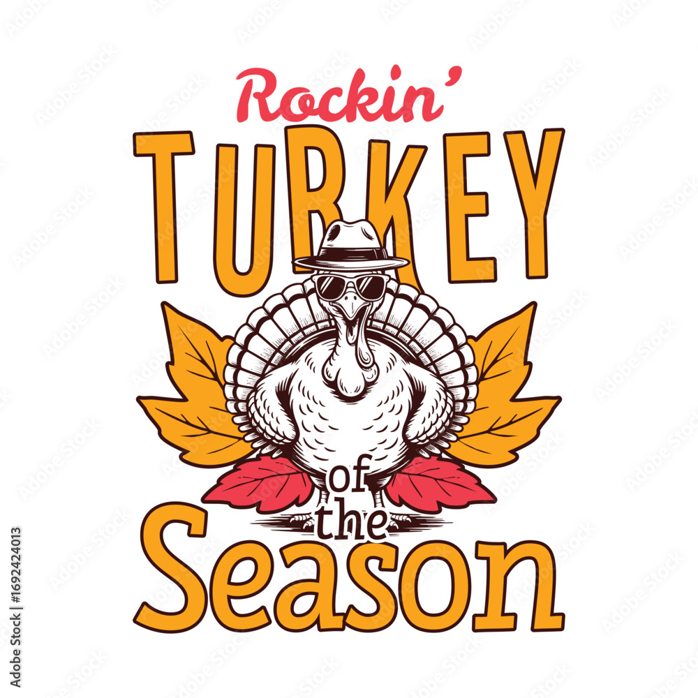 Fototapeta premium Rockin Turkey of the fall season, Thanksgiving turkey sayings