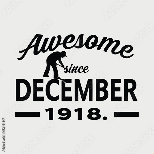 Awesome since december 1918 vintage graphic celebration birthday retro style