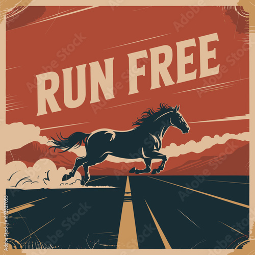 Vintage poster style artwork depicting a galloping horse on a desert road with the inspirational phrase run free vector