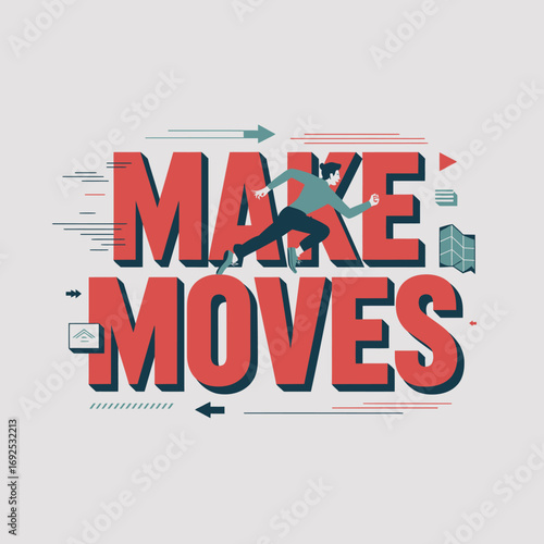Dynamic flat graphic poster design inspiring action and progress with bold typography and movement elements vector