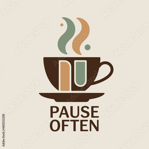 Stylized flat icon of a teacup with steam and "pause often" text emblematic of relaxation and coffee breaks adobe stock vector