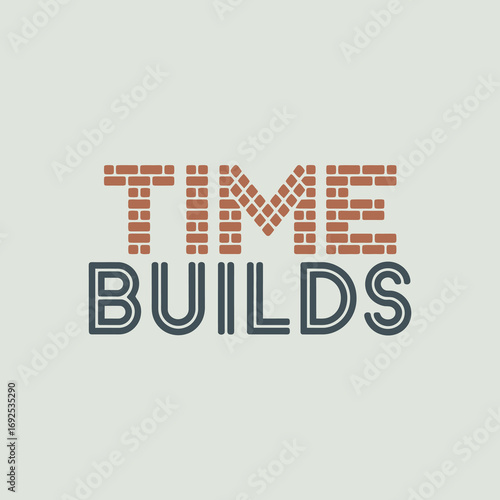 Modern time builds text design featuring geometric brick pattern and bold outline font on light gray background vector