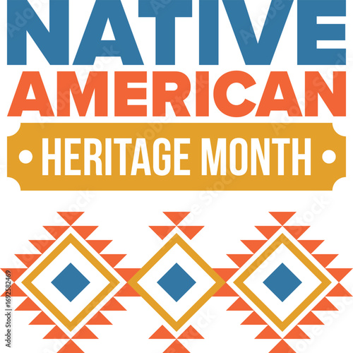Native American Heritage Month in November. American Indian culture. Celebrate annual in United States. Tradition pattern. Poster, card, banner and background. Vector ornament, illustration