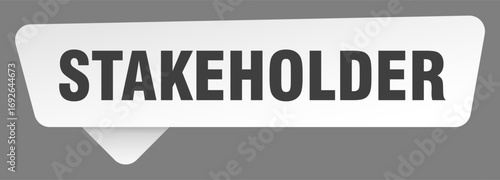 stakeholder sign. stakeholder white sticker isolated on gray background
