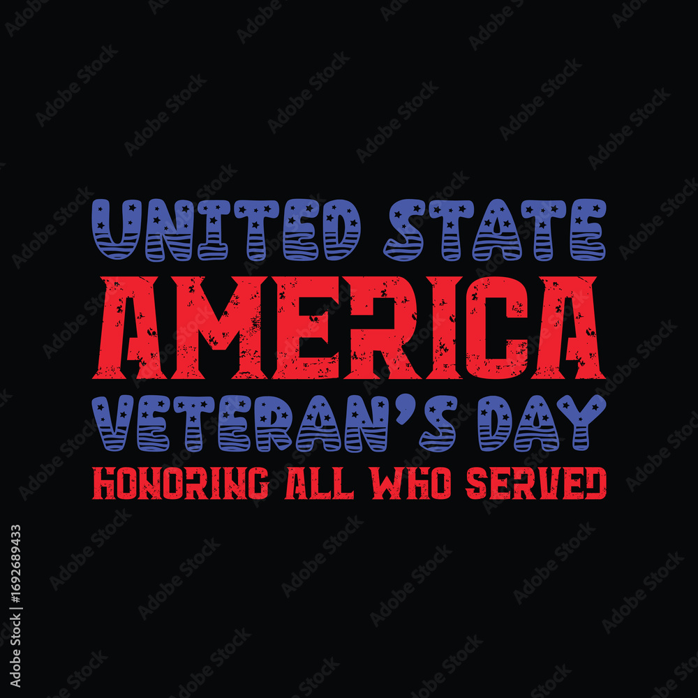 Fototapeta premium United States Veterans Day Honoring All Who Served Patriotic Design