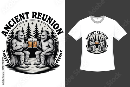 Ancient Reunion Tow Bigfoot Beer Drink Illustration T-Shirt Design 
