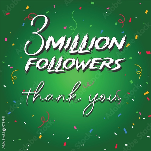 thank you 3 million followers. 3 Million followers thank you design and green gradient background. 3 Million followers. Vector card illustration EPS file design celebration art design 2026