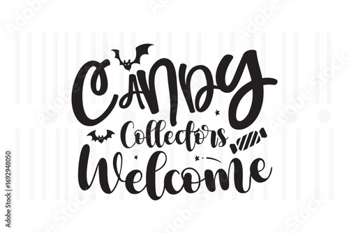 Candy collectors welcome for halloween trick, halloween design, halloween vector file