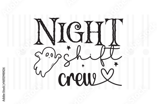 Night shift crew with ghost for halloween, halloween design, halloween vector file