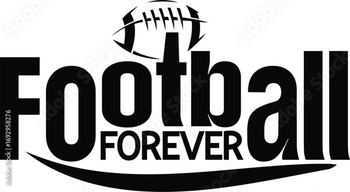 Football Forever Svg T-shirt Design