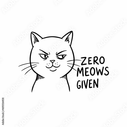 Cute Line Art Grumpy Cat Illustration with Humorous Quote Design
