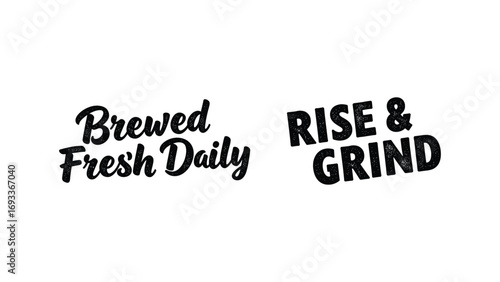 Fresh brewed coffee daily rise and grind morning motivation coffee shop promotion sign