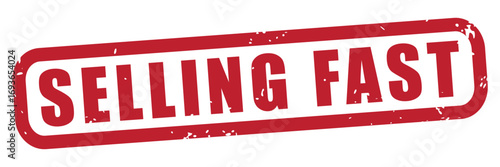 sellin fast text rubber stamp effect, distressed grunge texture, isolated vector, transparent background, popular, in demand, sales, success, revenue growth, make money
