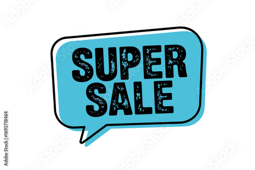 Super Sale Speech Bubble Illustration for Promotions and Discounts