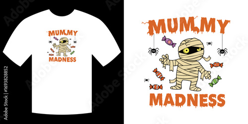 Mummy Madness Graphic Design: A creatively designed graphic of a cartoon mummy in a light design t-shirt. This illustration is the perfect addition to your wardrobe, the ultimate Halloween tee.