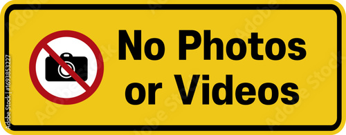 No Photos or Videos Sign