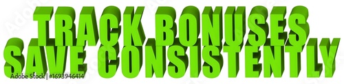 Track Bonuses Save Consistently , 3d text