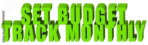 Set Budget Track Monthly , 3d text