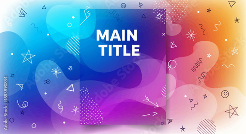 A vibrant abstract background with fluid shapes and playful doodle patterns, featuring a central purple and blue gradient panel with the text "MAIN TITLE".