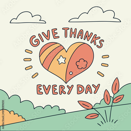 Give thanks every day inspirational typography design