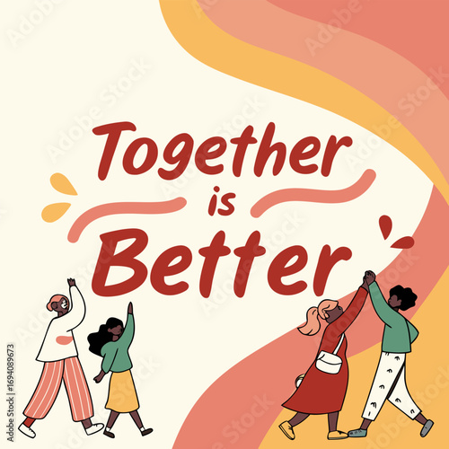 Together is better inspiring typography design