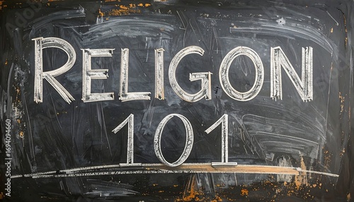 Chalkboard with the words RELIGION 101
