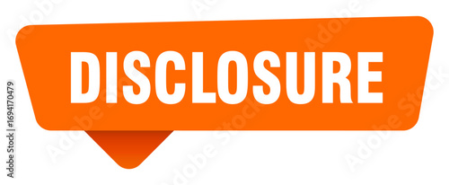 disclosure sticker. disclosure orange sign isolated on transpatent background