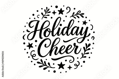 Holiday Cheer elegant calligraphy lettering smooth curves balanced composition clear readable letters consistent style surrounded by festive confetti and dots circular frame composition.