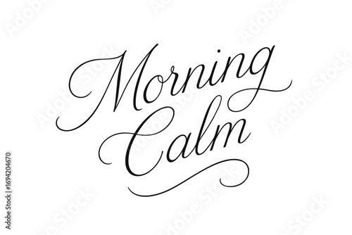 Morning Calm thin line calligraphy smooth curves balanced composition clear readable letters consistent style none diagonal decorative composition clean white background vector look high.