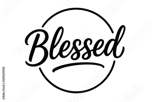 Blessed modern hand lettering smooth curves balanced composition clear readable letters consistent style none circular frame composition clean white background vector look high contrast no.