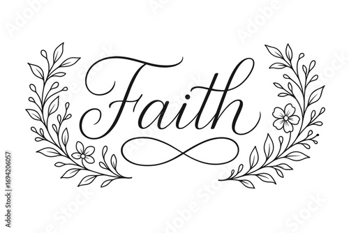 Faith thin line calligraphy smooth curves balanced composition clear readable letters consistent style surrounded by delicate floral ornaments and botanical elements horizontal balanced.