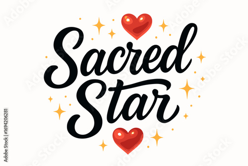 Sacred Star modern hand lettering smooth curves balanced composition clear readable letters consistent style surrounded by glowing hearts and romantic sparkles none clean white background.