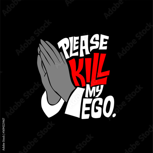 please kill my ego slogan vec...