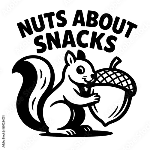 "NUTS ABOUT SNACKS" vintage logo: charming cartoon squirrel with a giant acorn, celebrating delicious, healthy treats. Black & white graphic perfect for snack brands, food lovers, healthy eating, natu