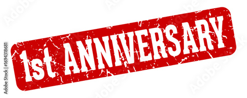 1st anniversary rectangular sign. 1st anniversary stamp