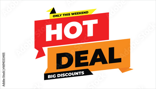 HOT DEAL ONLY THIS WEEKEND BIG DISCOUNTS SALE BANNER