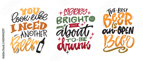 Set hand drawn doodle lettering quote about alcohol. Lettering for t-shirt design, mug print, bag print, clothes fashion. 100% hand drawn vector image.