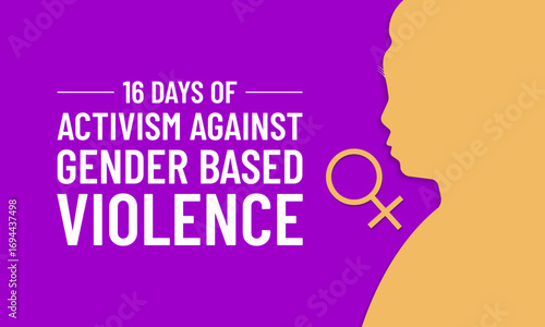 16 Days of Activism raises global awareness to stop gender-based violence, empower women, and support survivors.  Banner poster, social media, flyer and background design template. Vector illustration