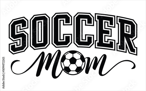 Soccer Mom Sports Typography Design
