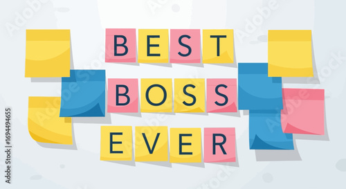 Colorful sticky notes arranged to spell "Best Boss Ever" on a white background, with additional scattered notes.