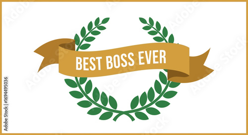 Graphic illustration featuring a laurel wreath and a banner that reads "BEST BOSS EVER" in a celebratory design.